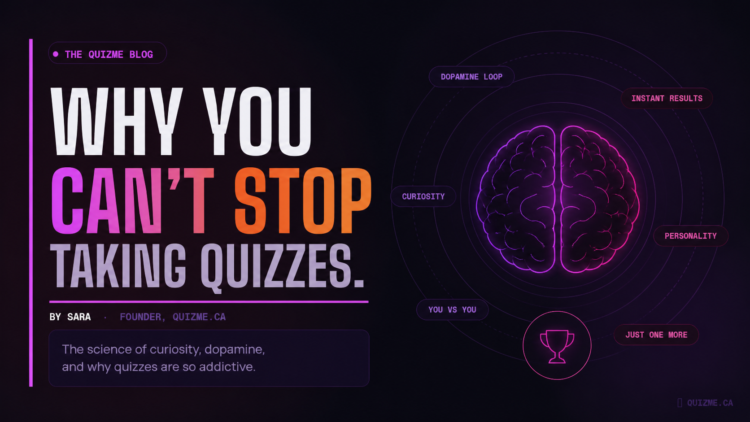 Why You Can’t Stop Taking Quizzes