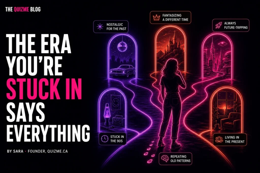 The Era You're Stuck In Says Everything