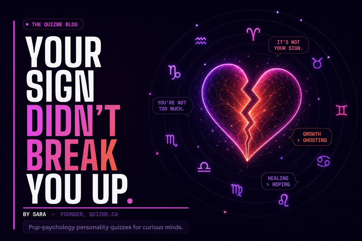 Your Sign Didn’t Break You Up